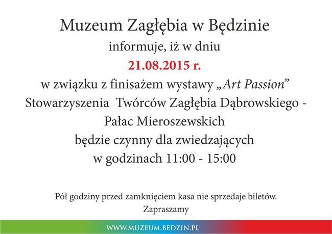 Informacja dot. otwarcia Pałacu w dniu 21.08.2015 r. w związku z finisażem wystawy